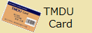 TMDUカードについて